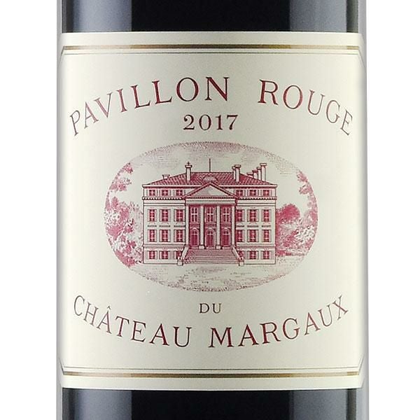 パヴィヨン ルージュ デュ シャトー マルゴー 2017 Pavillon Rouge du