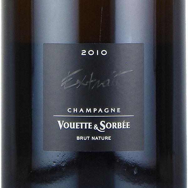 ヴェット エ ソルベ エクストレ 2010 Vouette et Sorbee Extrait