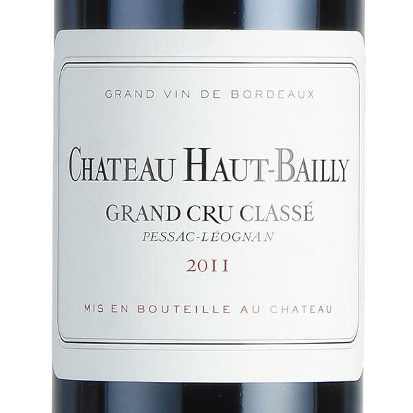 シャトー オー バイィ 2011 Chateau Haut-bailly フランス ボルドー