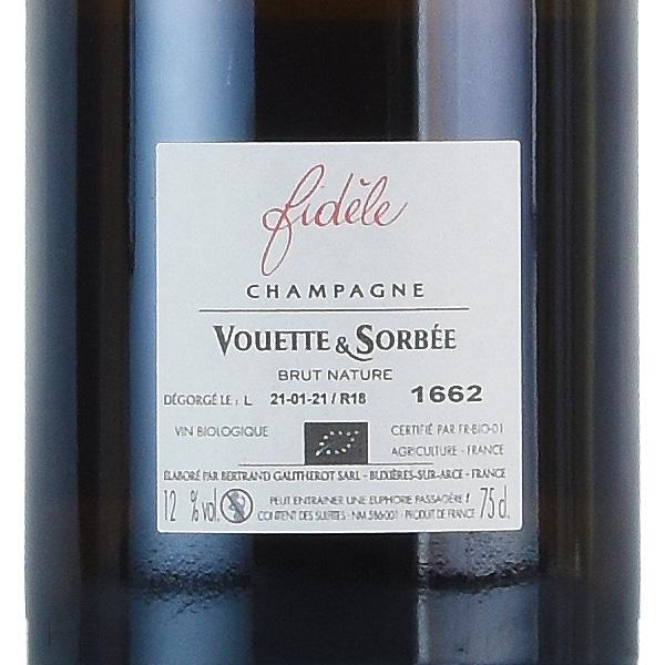 ヴェット エ ソルベ フィデル 2018 Vouette et Sorbee Fidele フランス