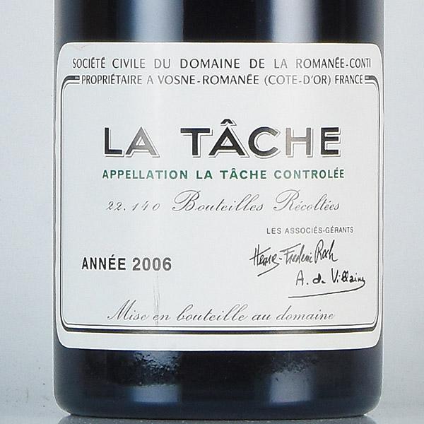 LA TÂCHE 2006 ラ ターシュ ロマネコンティ ラ ターシュ 2006 ラベル不良 ドメーヌ ド ラ ロマネ