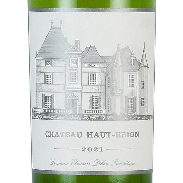 シャトー オー ブリオン ブラン 2021 オーブリオン Chateau Haut-Brion