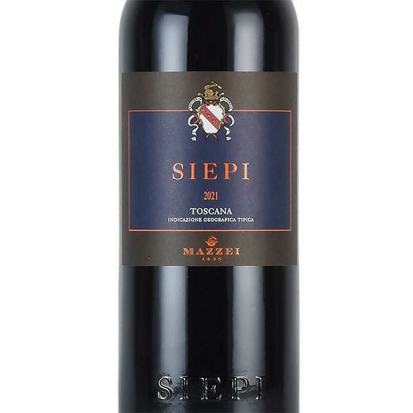 マッツェイ フォンテルートリ シエピ 2021 Mazzei Fonterutoli Siepi