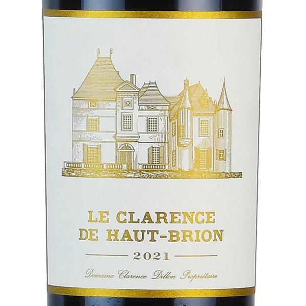ル クラレンス ド オー ブリオン 2021 シャトー オー ブリオン オー